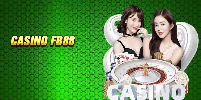 FB88 là cái tên gạo cội trong casino trực tuyến hiện nay