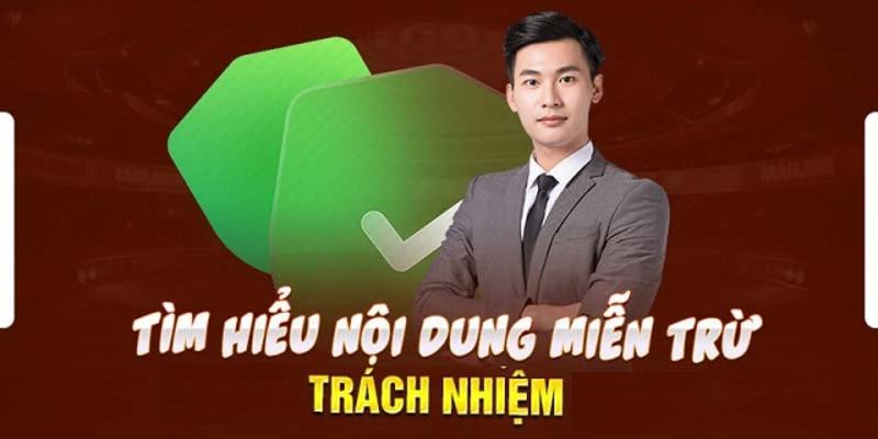 Miễn trừ trách nhiệm được hệ thống chú trọng triển khai