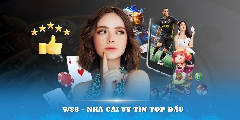 W88 xứng đáng trong top 10 web chơi casino online uy tín