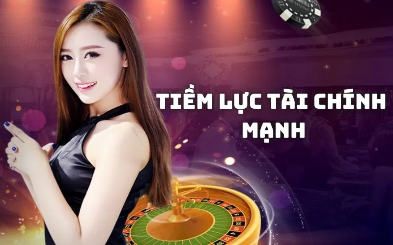 Tiềm lực tài chính mạnh giúp hội viên kiếm thưởng nhiều hơn